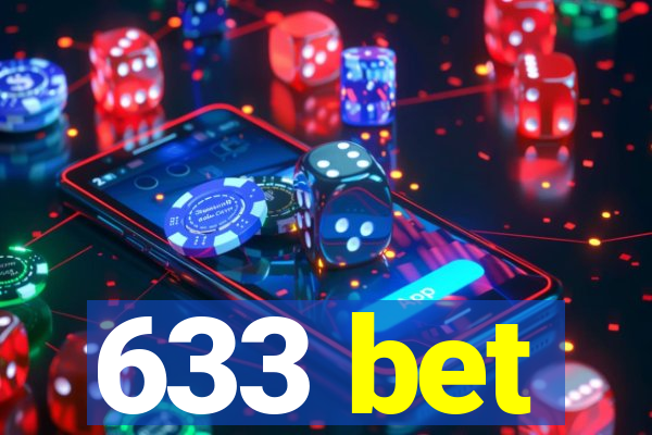 633 bet